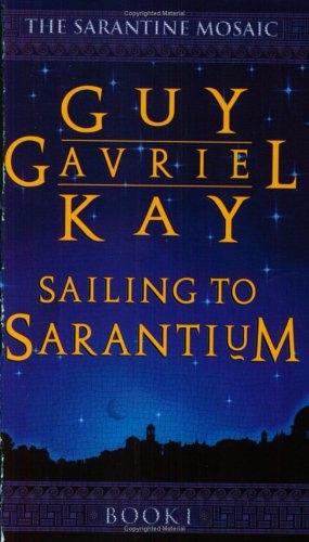 Read ebook : Guy Gavriel Kay - Sailing to Sarantium.txt